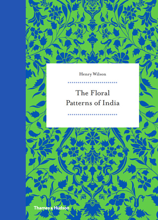 The Floral Patterns of India (Hardcover)
