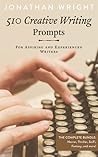 510 Creative Writing Prompts: For Aspiring and Experienced Writers (Bundle)