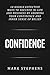 Confidence: 10 Highly Effective Ways to Succeed in Life and Business by Growing Your Confidence and Inner Sense of Belief (Confidence Building, Confidence ... Powerful Confidence, Boost Confidence)