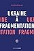 Ukraine à fragmentation by Frédérick Lavoie
