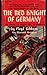 The Red Knight of Germany: The Story of Baron von Richthofen