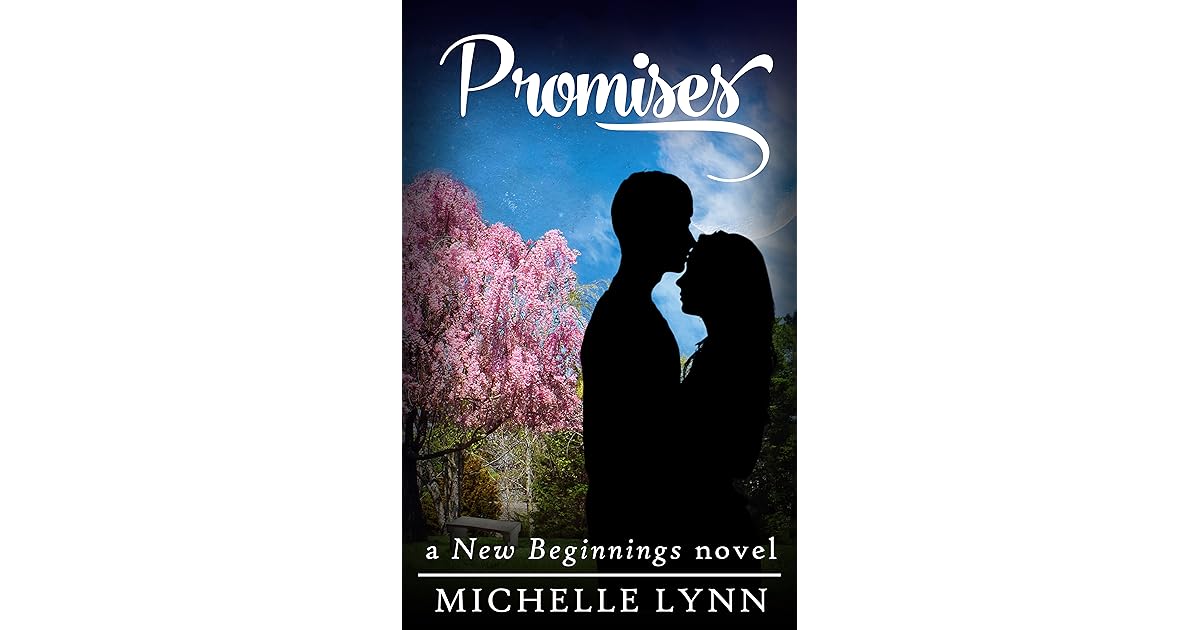 Promises New Beginnings 2 By Michelle Lynn goodreads