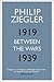 Between the Wars: 1919-1939