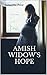 Amish Widow's Hope (Expectant Amish Widows #1)