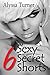 Six Sexy Secret Shorts