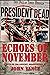 Echoes of November