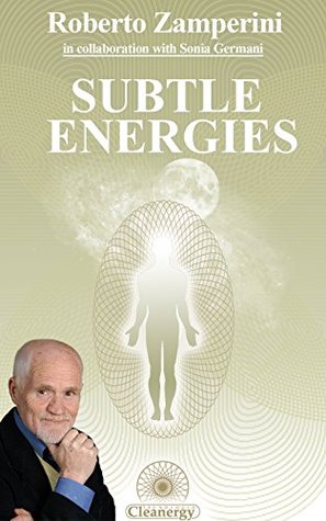 Subtle Energy by Roberto Zamperini (Kindle Edition)