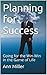 Planning for Success: Going for the Win-Win in the Game of Life (The Creative Learning Series Book 7)