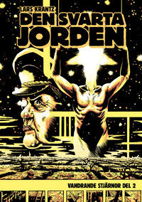 Den svarta jorden : vandrande stjärnor del 2 (Vandrande stjärnor, #2)