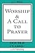 Worship & A Call To Prayer ((Double Classic))