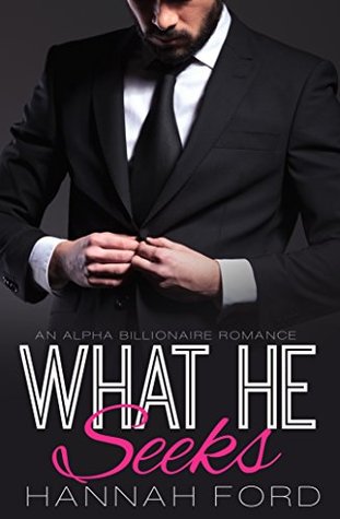 What He Seeks (What He Wants, #20)