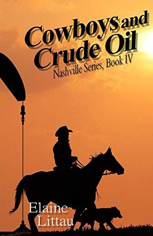 Cowboys and Crude Oil (Nashville #4)