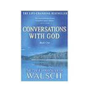 Conversations with God Book One