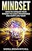 Mindset: Ways To Conquer Your Mindset To Lead A Prosperous And Happy Life Today (mindset, mindset of success, mindset kindle, growth mindset)