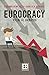 Eurocracy: Vicini al baratro (Italian Edition)