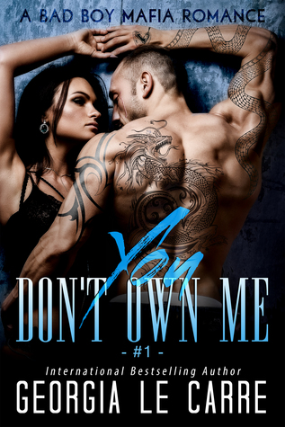 You Don't Own Me (The Russian Don, #1)