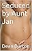 Seduced by Aunt Jan