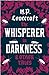 The Whisperer in Darkness and Other Tales