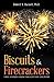 Biscuits & Firecrackers: True Stories from the Cotton Country