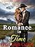 Romance in Time: An Oregon Trail Time Travel Romance (Back in Time Book 6)