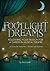 Footlight Dreams: Following...