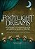 Footlight Dreams by David Ladd
