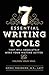 7 Essential Writing Tools: That Will Absolutely Make Your Writing Better (And Enliven Your Soul)