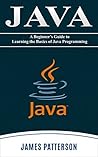 JAVA: A Beginner ...
