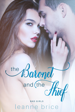 The Baronet and the Thief (Bad Girls, #2)