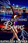 When Lightning Burns (Lightning #3)