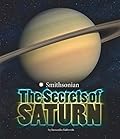 The Secrets of Saturn