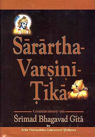 Sārārtha-Varṣiṇī-Ṭīkā: Commentary on Srimad Bhagavad Gita (Kindle Edition)
