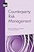 Counterparty Risk Management - Measurement, Pricing and Regul... by Eduardo Canabarro