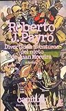 Divertidas aventuras del nieto de Juan Moreira, volumen 1 by Roberto J. Payró