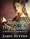 Taming the Duke