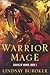 Warrior Mage (Chains of Honor, #1)