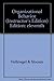 Organizational Behavior - Instructor's Edition by John W. Slocum Jr.