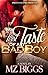 My First Taste Of A Bad Boy by Mz. Biggs