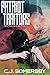 Patriot Traitors: Alex Thorne Book Two (Alex Thorne Action Spy Adventures 2)
