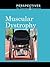 Muscular Dystrophy (Perspectives on Diseases and Disorders)