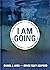 I Am Going