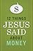 12 Things Jesus Said about Money