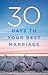 30 Days to Your Best Marriage