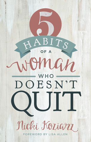 5 Habits of a Woman Who Doesn't Quit (Paperback)