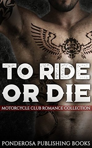 To Ride or Die (Kindle Edition)