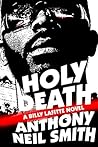 Holy Death by Anthony Neil Smith