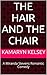 The Hair and the Chair (The Ride of Your Life #2)