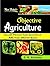 Objective Agriculture