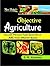 Objective Agriculture by S.R. Kantwa