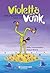 Het uitzonderlijke leven van Violetta Vonk by Hilde Vandermeeren